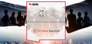 Cross Switch Acquire 50% Stake in Vantage Payment Systems