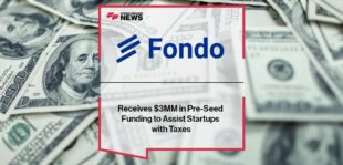 Fondo Receives $3MM in Pre-Seed Funding to Assist Startups with Taxes
