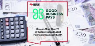 Good Business Pays Reveals More Than 70 of the Slowest and Latest Paying Companies in the UK
