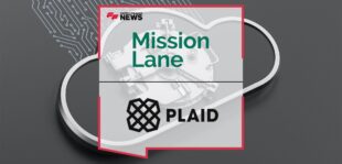 Mission Lane and Plaid Expand Open Finance Partnership to Offer Additional Connected Solutions to Underbanked Customers