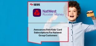 Natwest Rooster Money Announces Free Kids’ Card Subscriptions For Natwest Group Customers