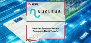 Nucleus365 launches European Instant Payments - Rapid Transfer