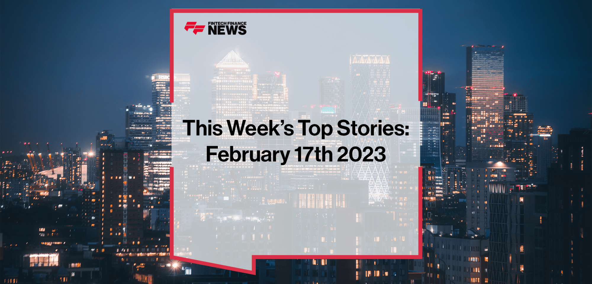 This Week's Top Stories in Fintech