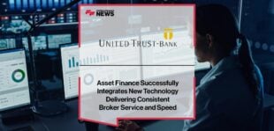 UTB Asset Finance Successfully Integrates New Technology Delivering Consistent Broker Service and Speed