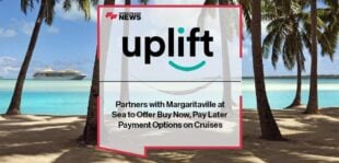 Uplift Partners with Margaritaville at Sea to Offer Buy Now, Pay Later Payment Options on Cruises