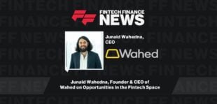Junaid Wahedna, Founder & CEO of Wahed on Opportunities in the Fintech Space