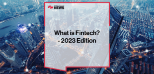What is Fintech? 2023 Edition