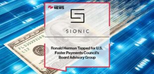Sionic’s Ronald Herman Tapped for U.S. Faster Payments Council’s Board Advisory Group