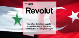 Revolut launches donations page to support victims of the recent earthquakes in Türkiye and Syria