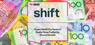 Shift Closes $AUD27m Series C Equity Raise Fuelled by Record Growth