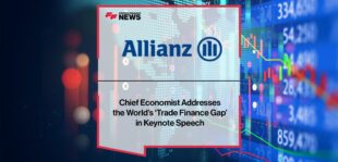 Allianz Trade Chief Economist Addresses the World’s ‘Trade Finance Gap’ in Keynote Speech