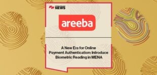 A New Era for Online Payment Authentication: areeba to Introduce Biometric Reading in MENA