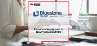 Bluestone Bank Announces Meg McIsaac as New President and CEO