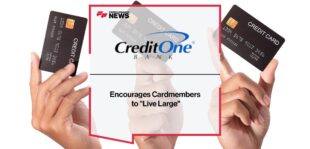 Credit One Bank Encourages Cardmembers to "Live Large"