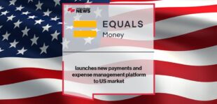 Equals Money launches new payments and expense management platform to US market