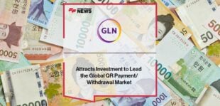 GLN International Attracts Investment to Lead the Global QR Payment/Withdrawal Market