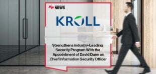 Kroll Strengthens Industry-Leading Security Program With the Appointment of David Dunn as Chief Information Security Officer