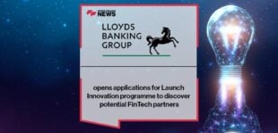 Lloyds Banking Group opens applications for Launch Innovation programme to discover potential FinTech partners