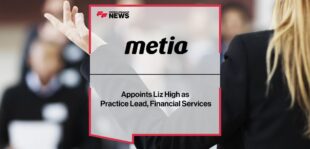 Metia Group Appoints Liz High as Practice Lead, Financial Services