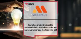 MogoPlus launches predictive insights solution to help Australian banks and borrowers manage the fixed rate cliff
