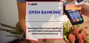 New Impact Report sees significant growth in open banking payments and increased business use