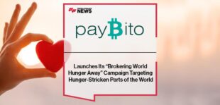 Paybito Launches Its “Brokering World Hunger Away” Campaign Targeting Hunger-Stricken Parts of the World
