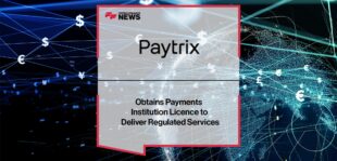Paytrix Obtains Payments Institution Licence to Deliver Regulated Services