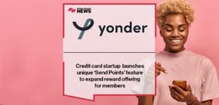 Credit card startup Yonder launches unique ‘Send Points’ feature to expand reward offering for members