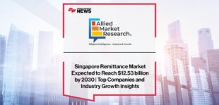 Singapore Remittance Market Expected to Reach $12.53 billion by 2030 | Top Companies and Industry Growth Insights