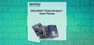 EXCLUSIVE: "Flush with Ideas" - Stuart Thomas in 'The Insurtech Magazine'