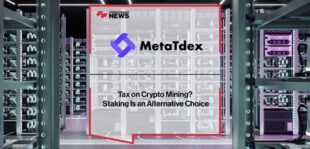 Tax on Crypto Mining? MetaTdex Staking Is an Alternative Choice