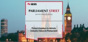Fintech leaders to debate industry future in Parliament