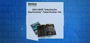 EXCLUSIVE: "Unlocking the New Economy" - Tasha Chouhan, Tink in 'The Fintech Magazine'
