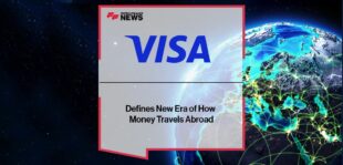 Visa Defines New Era of How Money Travels Abroad