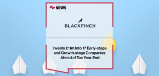 Blackfinch Ventures Invests £11m Into 17 Early-stage and Growth-stage Companies Ahead of Tax Year-End