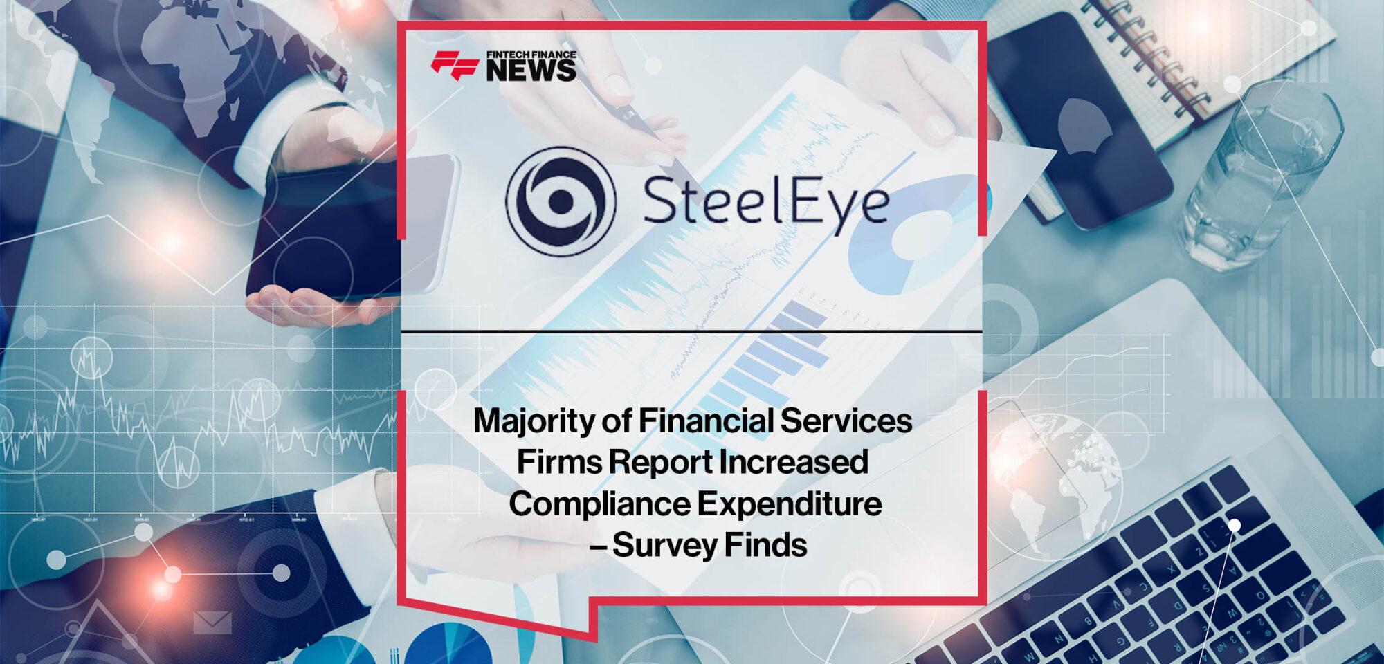 Majority of Financial Services Firms Report Increased Compliance Expenditure – Survey Finds
