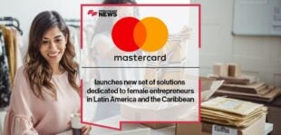 Mastercard launches new set of solutions dedicated to female entrepreneurs in Latin America and the Caribbean