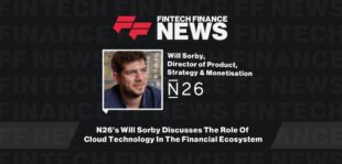 N26’s Will Sorby Discusses The Role Of Cloud Technology In The Financial Ecosystem