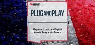 Plug and Play Expands Crypto and Digital Assets Program to France