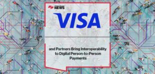 Visa and Partners Bring Interoperability to Digital Person-to-Person Payments