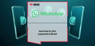 WhatsApp launches in-chat payments in Brazil