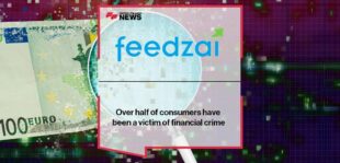Feedzai: Over half of consumers have been a victim of financial crime