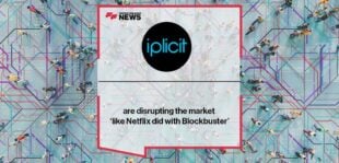 iplicit are disrupting the market ‘like Netflix did with Blockbuster’