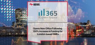 365 Business Finance Opens New Office Following 150% Increase in Funding for London-based SMEs