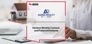 Agree Realty Declares Monthly Common and Preferred Dividends