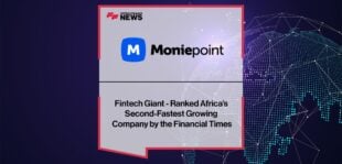 Fintech Giant - Moniepoint - Ranked Africa’s Second-fastest Growing Company by the Financial Times
