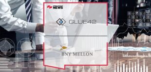 Glue42 and BNY Mellon Launch New Technology to Automate Financial Operations