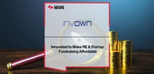 Invown Innovated to Make RE & Startup Fundraising Affordable