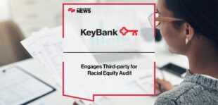Keycorp Engages Third-party for Racial Equity Audit