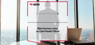 Mike Drennen Joins Fairport Wealth as Chief Wealth Officer